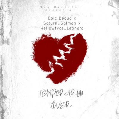 Temporary Lover (feat. Yellowfvce Leonard & Saturn_Salman) - Single