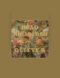 Escucha a Dead Mellotron, mira vídeos musicales, lee la biografía, consulta fechas de giras y mucho más.