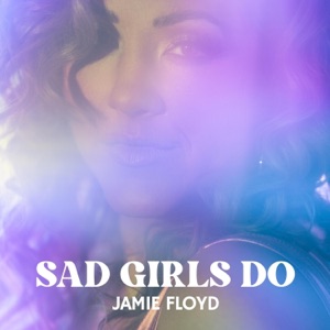 Sad Girls Do - Single
