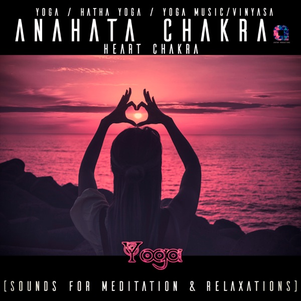 Anahata Chakra – Heart Chakra