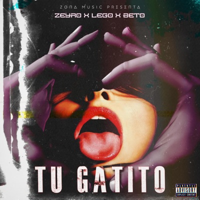 Tu Gatito (feat. Lego & Beto) - Single