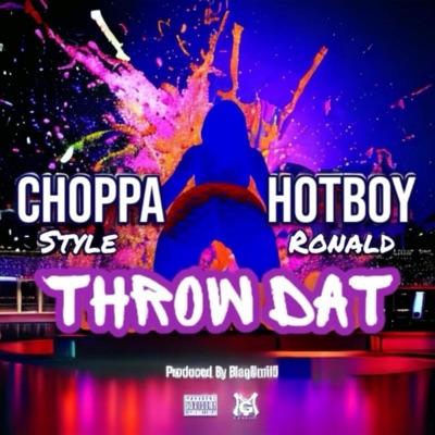 Throw Dat (feat. Hot Boy Ronald) - Single
