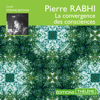 La convergence des consciences - Pierre Rabhi