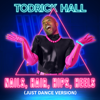 Todrick Hall - Nails, Hair, Hips, Heels (Just Dance Version) artwork