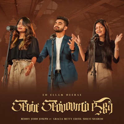En Ellam Neerae (feat. Gracia Betty Edith & Shilvi Sharon) - Single
