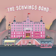 Hotel Budapest - The Schwings Band