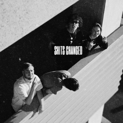 Shits Changed - Single