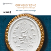 Orpheus' Echo - Sabine Lutzenberger & Per-Sonat
