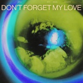 Don't Forget My Love (Acoustic) artwork