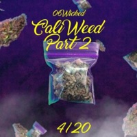 Cali Weed, Pt. 2 - Single - 06Wicked