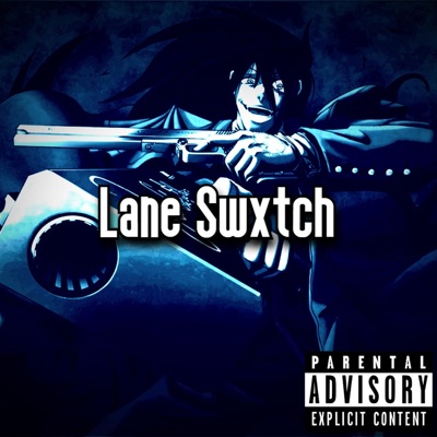 Lane Swxtch (feat. takytheartist) - Single