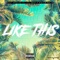 Like This (feat. BENJAMINRICH & Lil Uber) - Next Chapter lyrics