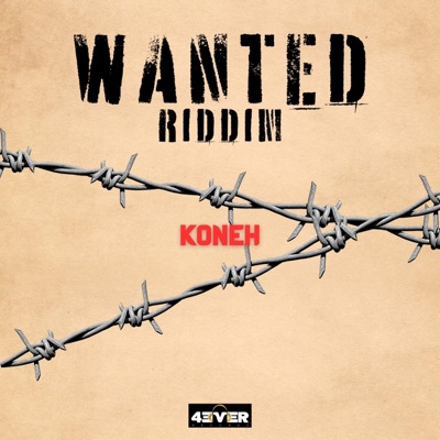 WANTED RIDDIM (feat. Koneh) - Single