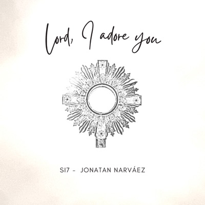 Lord, I Adore You - Single