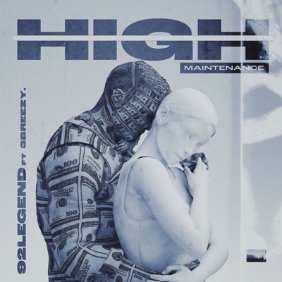 High Maintenance (feat. 3Breezy) - Single