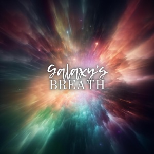 Galaxy's Breath - EP
