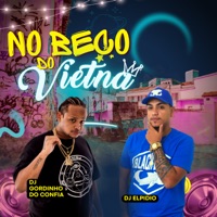 No Beco do Vietnã - Single - DJ GORDINHO DO CONFIA