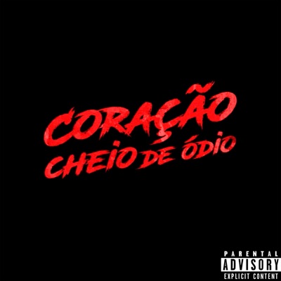 Coração Cheio de Ódio - Single