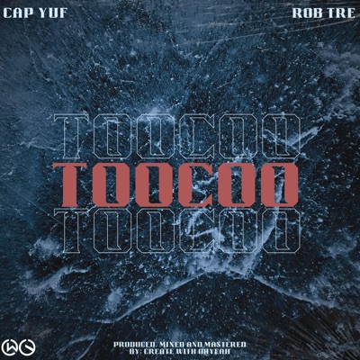 TooCoo (feat. Rob Tre) - Single