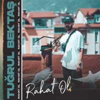 Rahat Ol - Single - Tuğrul Bektaş
