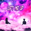 Lift Me Up (feat. Lite Fortunato) - Single