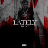 Lately - Single - Bslime