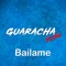 Bailame - Guaracha Flow lyrics