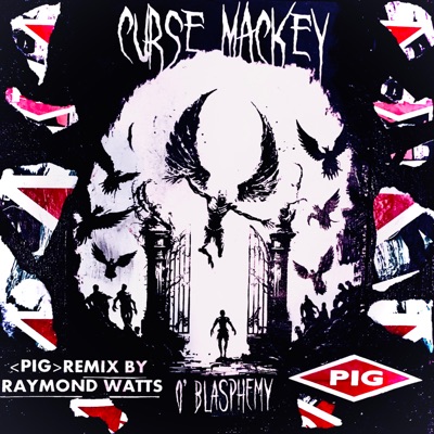 O' Blasphemy (Pig Remix by Raymond Watts) - Single