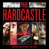 Nineteen and Beyond: Paul Hardcastle 1984 - 1988 - Paul Hardcastle