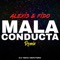 Mala Conducta - Dj Niico Montero lyrics