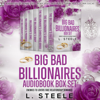 Big Bad Billionaires Boxset: Enemies to Lovers Fake Relationship Romance Collection (Unabridged) - L. Steele