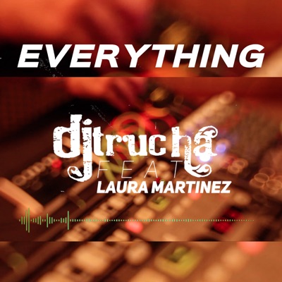 Everything (feat. Laura Martinez) - Single