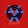 Chvrches The Mother We Share The Bones of What You Believe