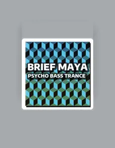 Brief Maya सुनें, म्यूज़िक वीडियो देखें, बायो पढ़ें, दौरे की तारीखें और बहुत कुछ देखें!