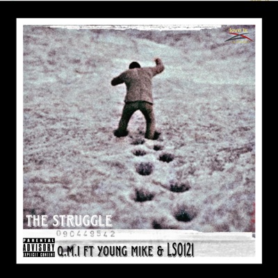 The Struggle (feat. Young Mike & ls0121) - Single