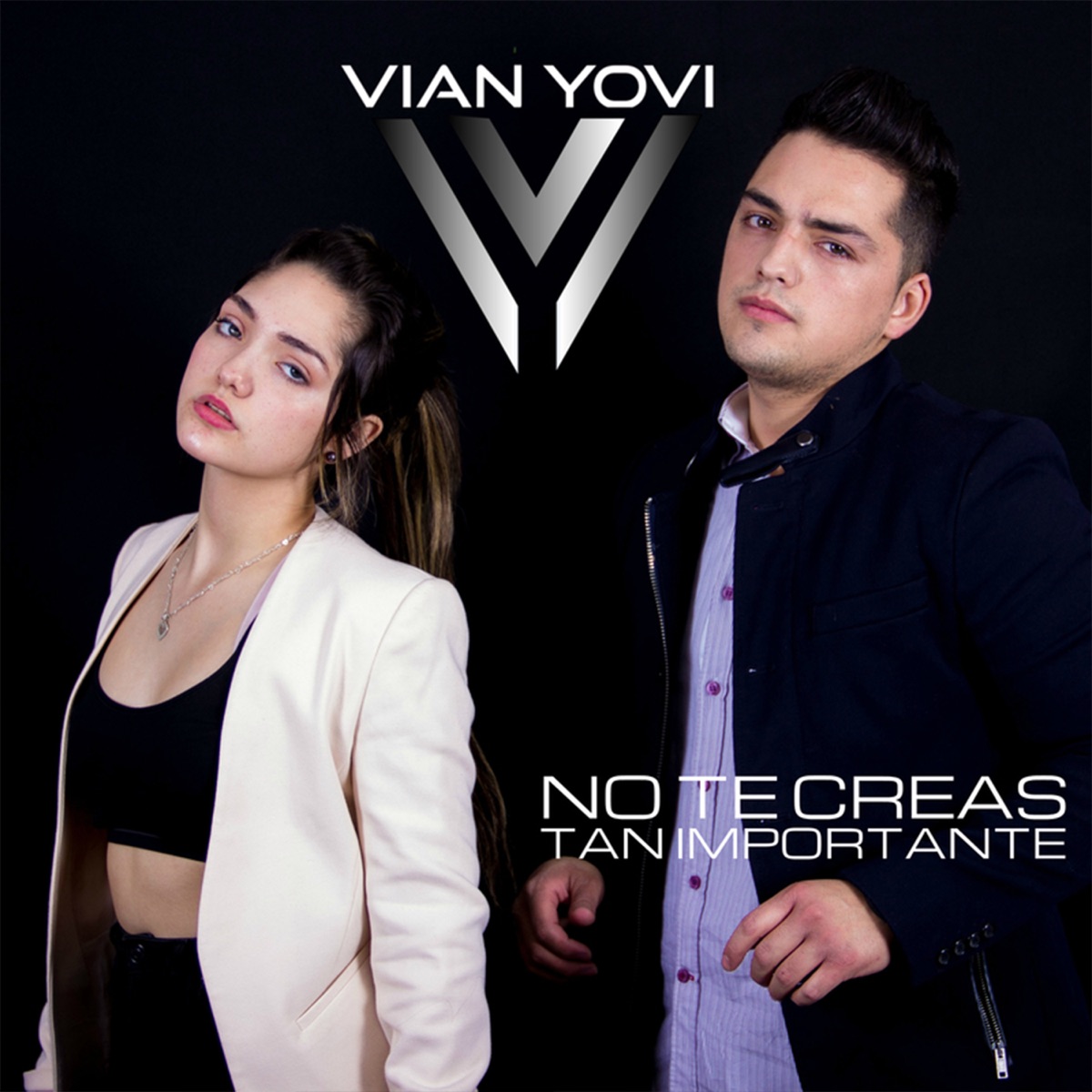 No Te Creas Tan Importante - Single - Album by Vian Yovi - Apple Music