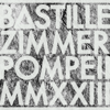 Pompeii MMXXIII (Instrumental) - Bastille & Hans Zimmer