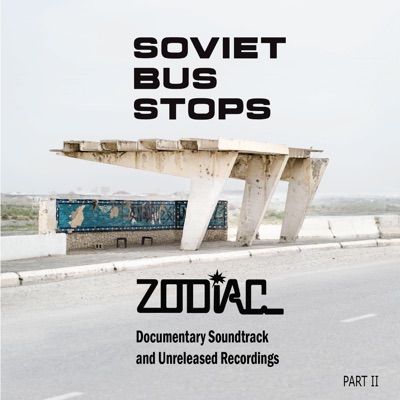 Soviet Bus Stops (Documentary Soundtrack and Unreleased Recordings), Pt. 2
