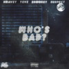 Who's Bad? (feat. Suspect, Swavey, 2smokeyy & Yevz) - Single