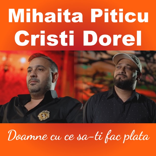 Doamne cu ce sa-ti fac plata (feat. Cristi Dorel)