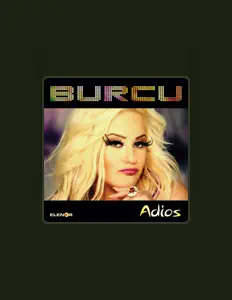 Hör dir Burcu an, schau dir Musikvideos an, lies die Biografie, finde Tourdaten und mehr!