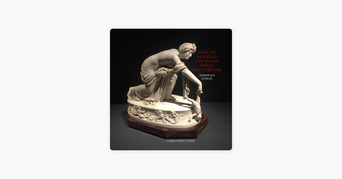 ‎Song of Achilles: My Name Shall Live Forever (Single Version) – Song ...