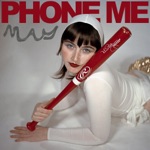 MAY - PHONE ME