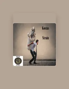 Kostas dinle, müzik videolarını izle, biyografisini oku, tur tarihlerini ve daha fazlasını gör!