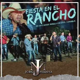 Fiesta En El Rancho (En Vivo) by Jorge Medina album reviews, ratings, credits