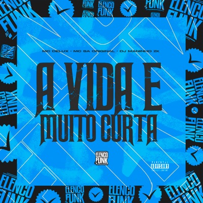 A Vida É Muito Curta - Single