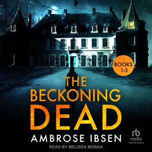 The Beckoning Dead : Books 1-3