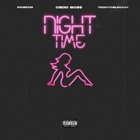 Night Time (feat. TEDDYTHELEGACY & Ra6eam) - Single - Cedd BO$$