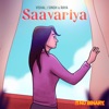 Saavariya (feat. Raya) - Single