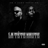 La tête haute - Single - SM, Sans Pression & Dom Iannuzzi